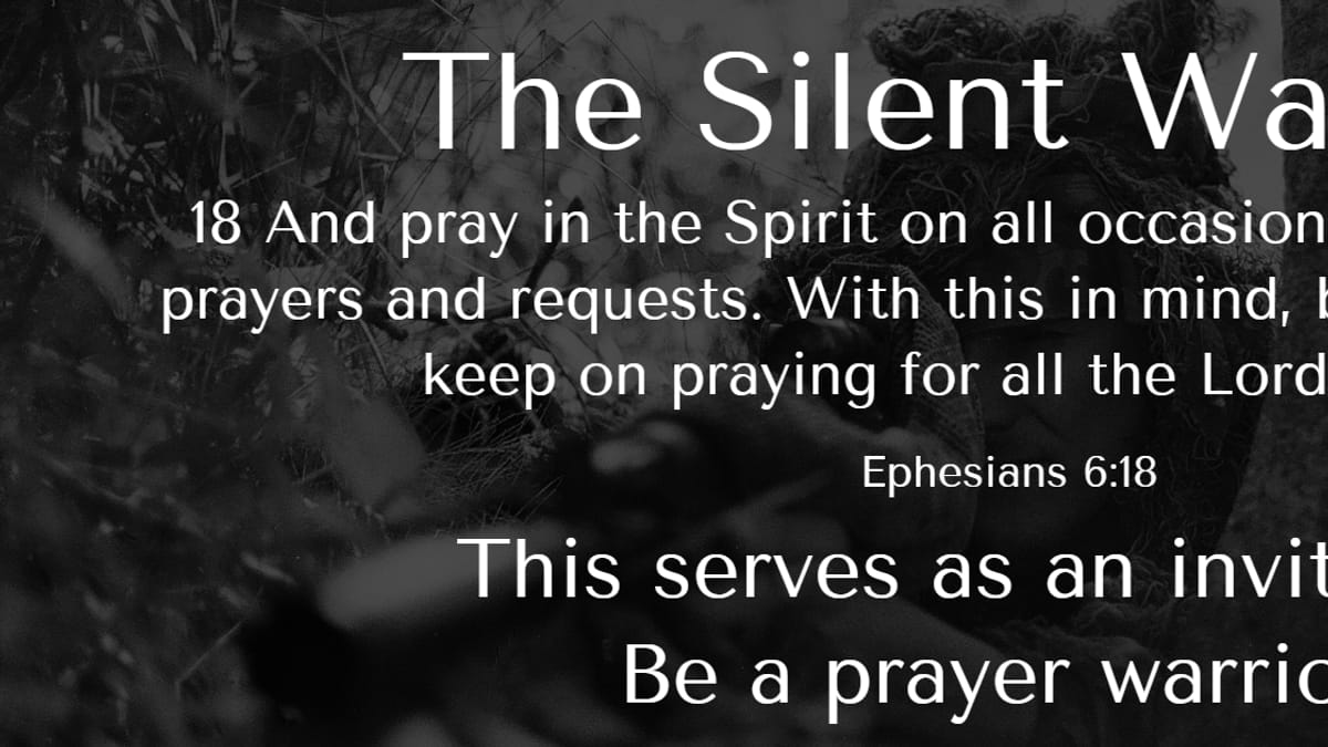 The Silent Warrior: Be a Prayer Warrior