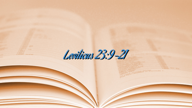 Leviticus 23:9-21