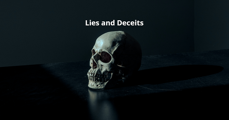 Lies and Deceits